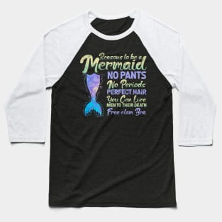 Reasons To Be A Mermaid Baseball T-Shirt